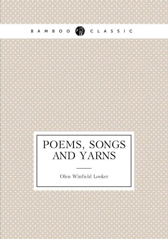 Poems, songs and yarns #1