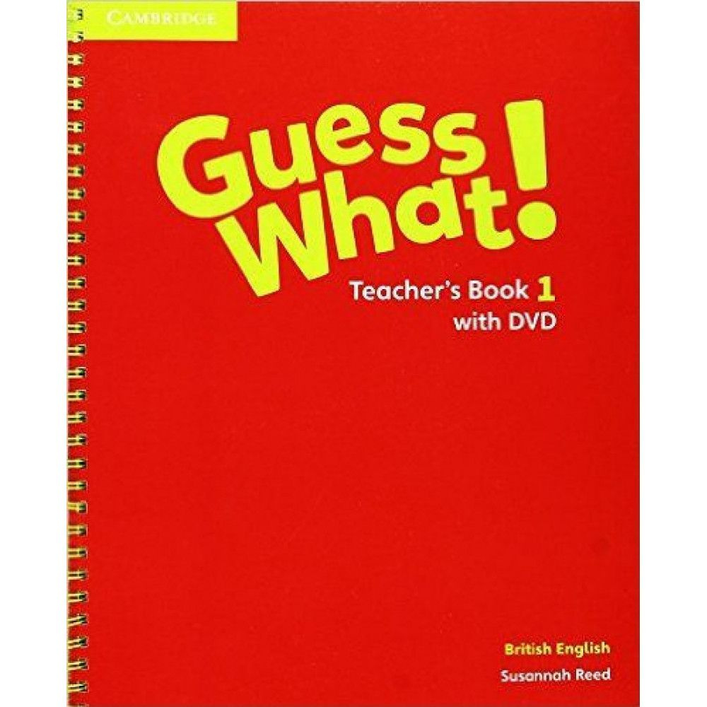 Guess What! Level 1. Teacher's Book + DVD Video #1