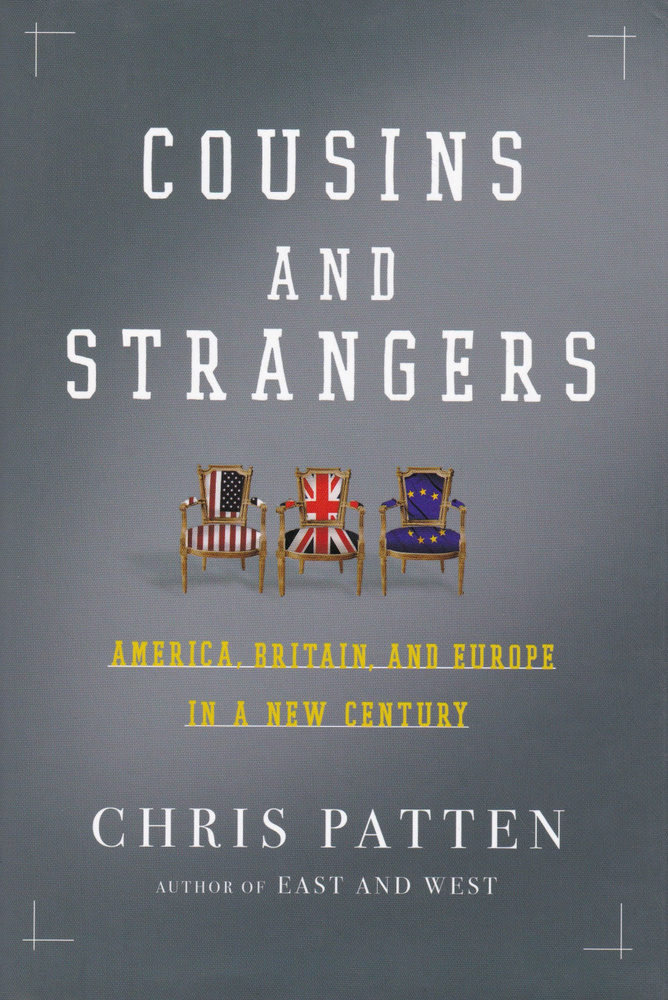 Cousins and Strangers: America, Britain, and Europe in a New Century. Кузены и незнакомцы: Америка, Британия #1