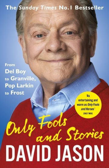 David Jason - Only Fools and Stories. From Del Boy to Granville, Pop Larkin to Frost | Jason David #1