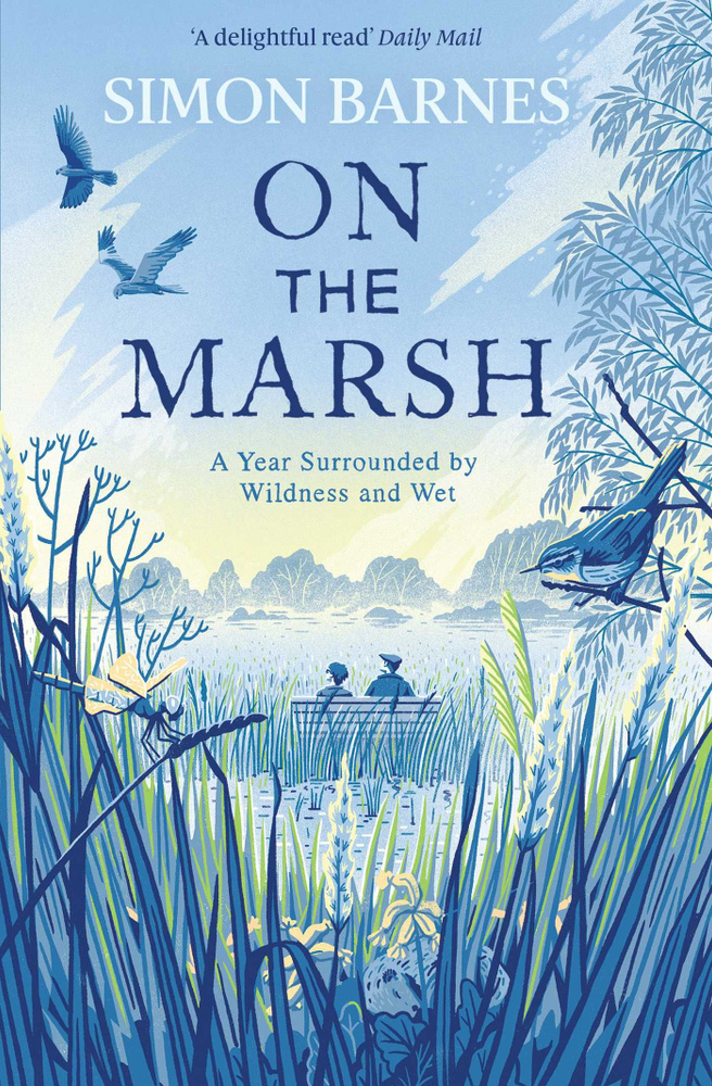 On the Marsh. A Year Surrounded by Wildness and Wet / Книга на Английском | Barnes Simon  #1