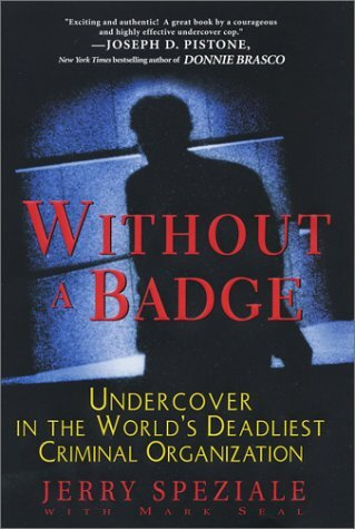 Without A Badge: Undercover in the World's Deadliest Criminal Organization. Без значка: под прикрытием #1