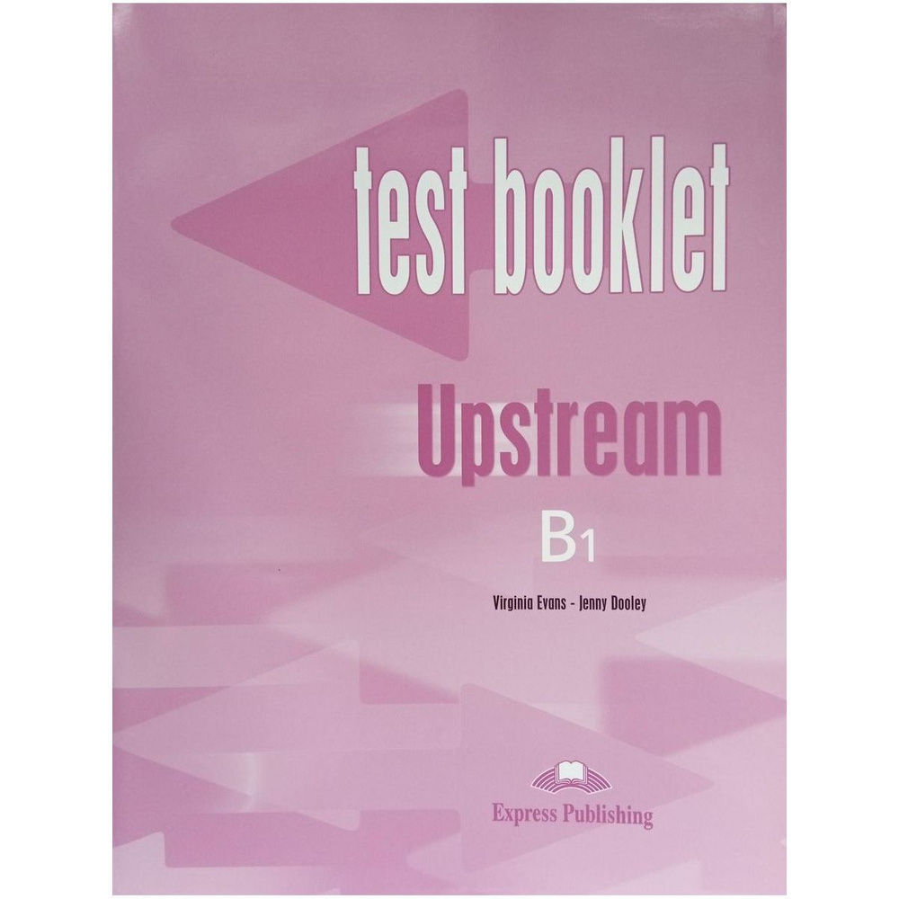 Upstream B1 Pre-Intermediate Test Booklet тесты по английскому языку | Дули Дженни, Эванс Вирджиния  #1