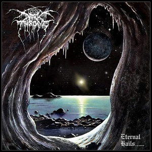 DARKTHRONE: Eternal Hails...... #1