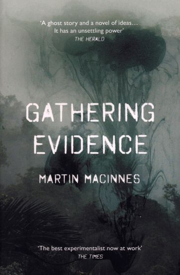 Martin MacInnes - Gathering Evidence #1