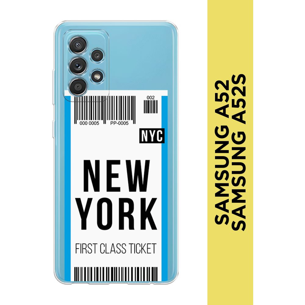 Силиконовый чехол на Samsung Galaxy A52/A52s / Самсунг А52/A52s "Билет в Нью-Йорк", прозрачный  #1