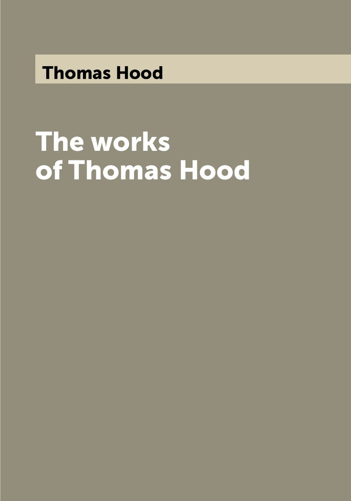 The works of Thomas Hood #1