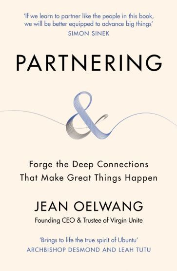 Jean Oelwang - Partnering. Forge the Deep Connections that Make Great Things Happen #1