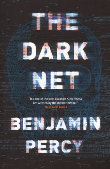 Benjamin Percy - The Dark Net | Percy Benjamin #1