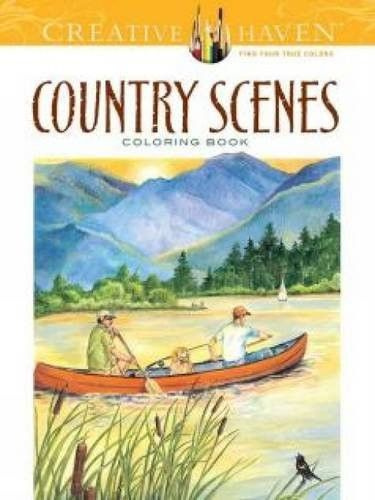 Creative Haven Country Scenes Coloring Book #1