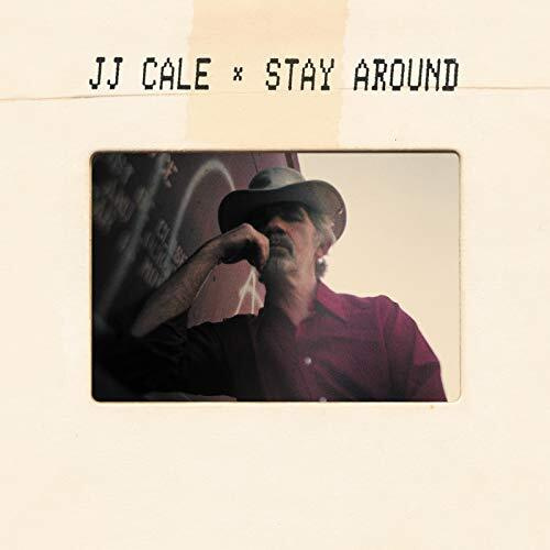 J.J. Cale - Stay Around #1