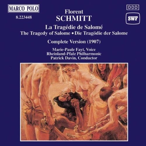 Schmitt, F: La Tragedie de Salome, Op. 50 complete version (1907). 1 CD #1