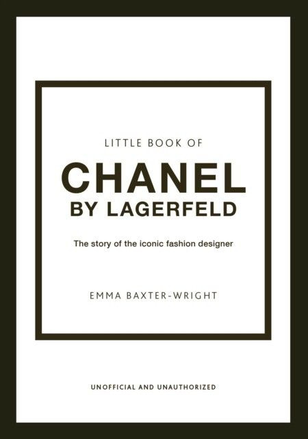 Little Book of Chanel by Lagerfeld: The Story of the Iconic Fashion Designer #1