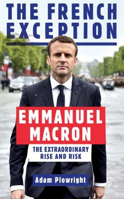 The French Exception: Emmanuel Macron #1