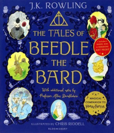 Joanne Rowling - The Tales of Beedle the Bard. Illustrated Edition | Роулинг Джоан Кэтлин  #1