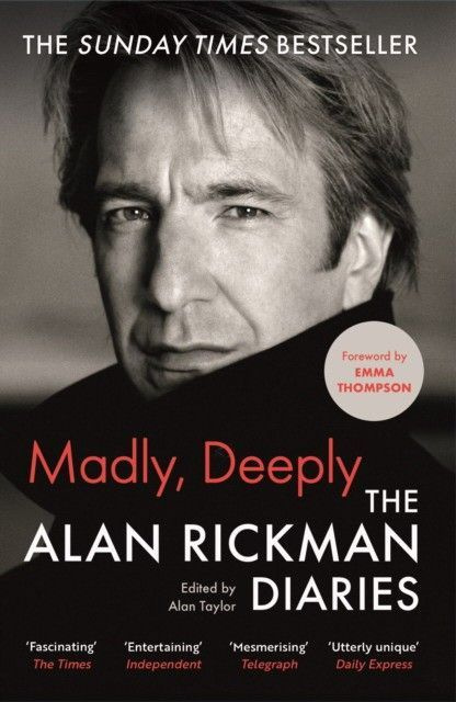 Madly, Deeply The Alan Rickman Diaries #1