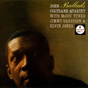 John Coltrane Quartet With McCoy Tyner, Jimmy Garrison & Elvin Jones. Ballads+1 (Japan, Impulse!, MVCI-23006, #1