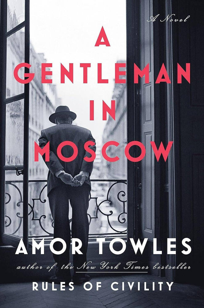 Gentleman in Moscow Amor Towles Джентльмен в Москве Амор Тоулз / Книги на английском языке  #1