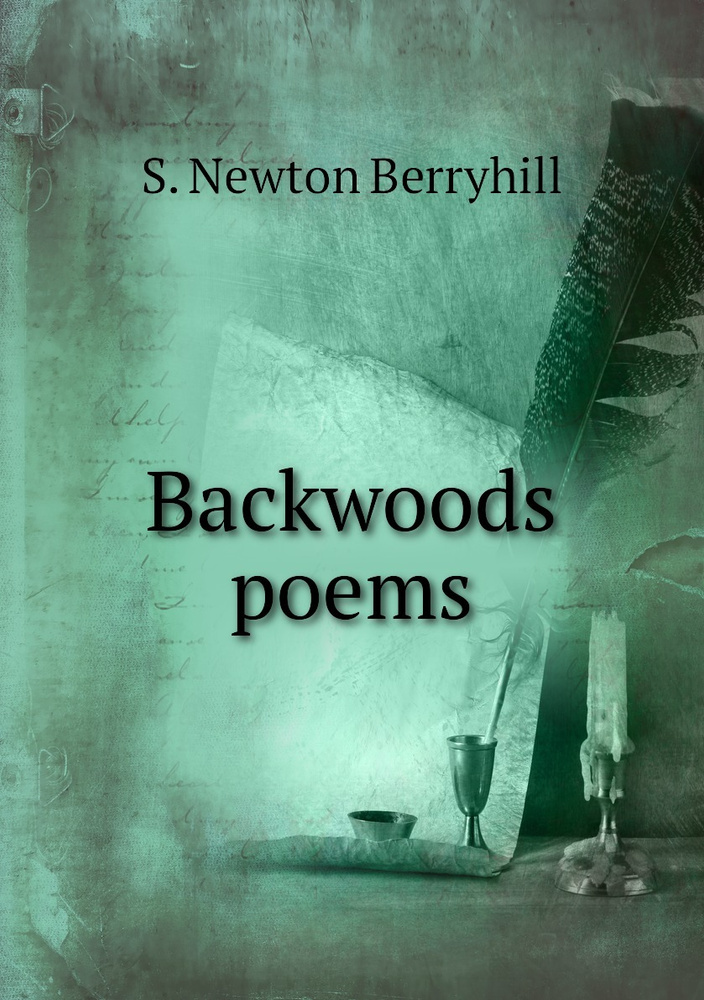 Backwoods poems #1