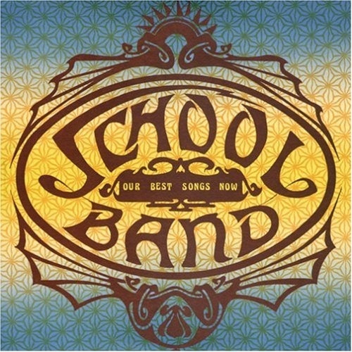 SCHOOL BAND: OUR BEST SONGS NOW(paper-sleeve). 1 CD #1