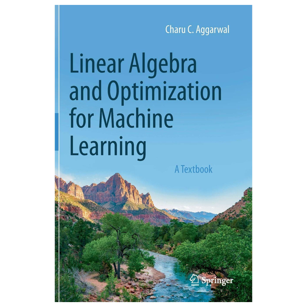 Linear Algebra and Optimization for Machine Learning - купить с ...