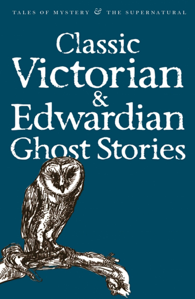 Classic Victorian & Edwardian Ghost Stories #1