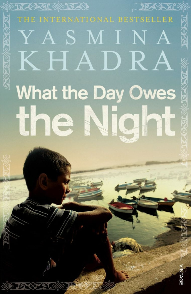 What the Day Owes the Night / Книга на Английском | Khadra Yasmina #1