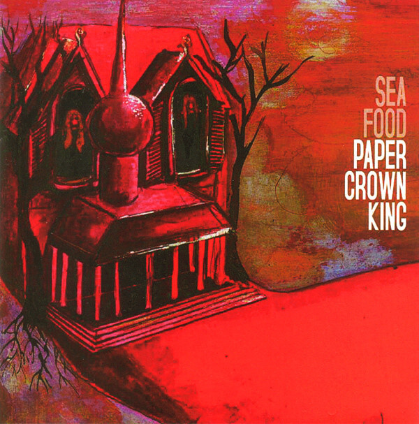 SEAFOOD - Paper Crown King. 1 CD #1