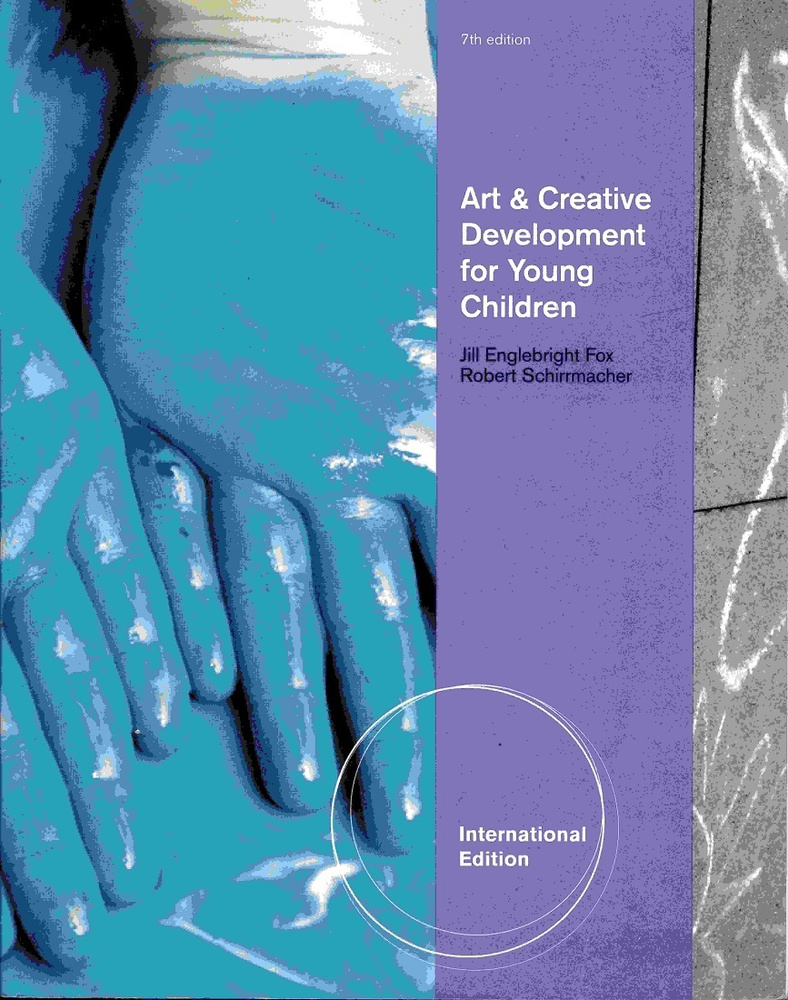 Art & Creative Development for Young Children. International edition | Schirrmacher Robert, Fox J. Englebright #1