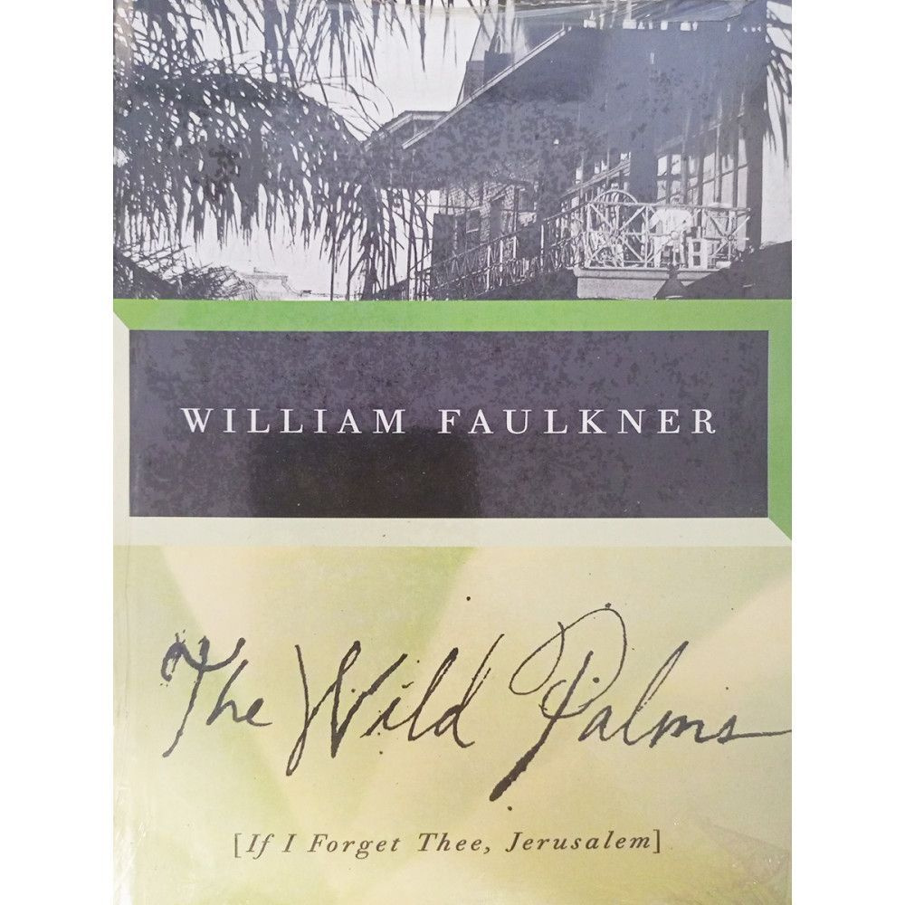 The Wild palms. | William Faulkner H. #1