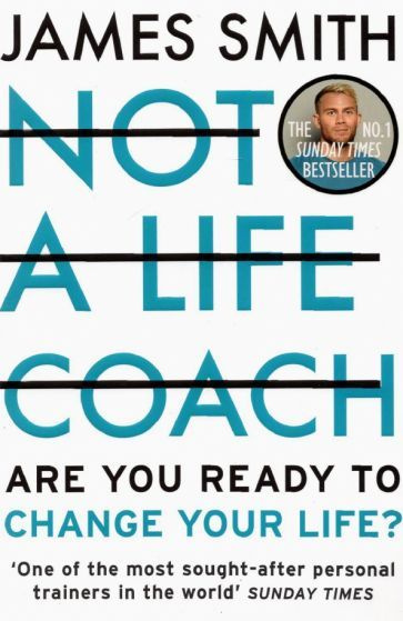 James Smith - Not a Life Coach | Smith James #1