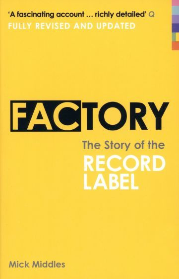 Mick Middles - Factory. The Story of the Record Label | Middles Mick #1