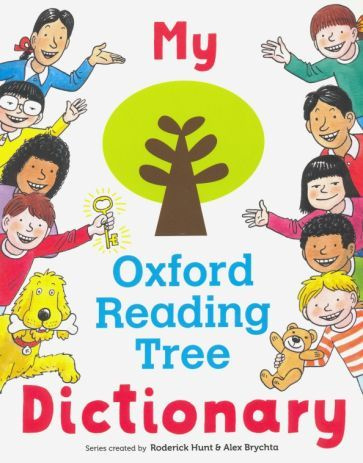 Roderick Hunt - My Oxford Reading Tree Dictionary | Hunt Roderick #1