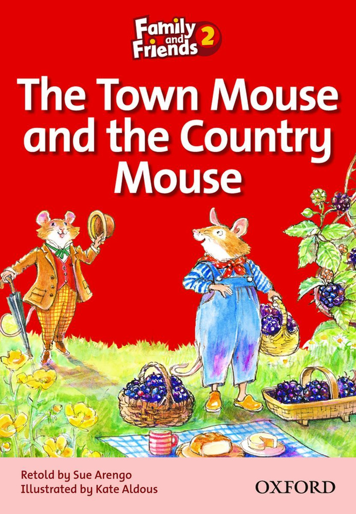 Family and Friends Readers 2: The Town Mouse and the Country Mouse | Arengo Sue #1