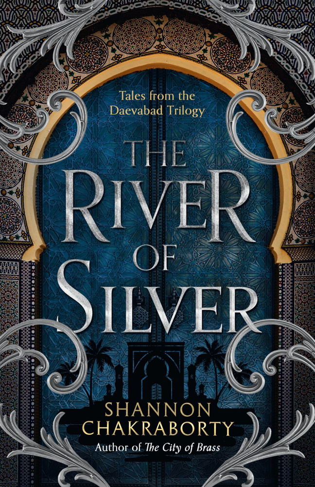 The River of Silver. Tales from the Daevabad Trilogy / Серебряная река. Истории из трилогии Дэевабада #1