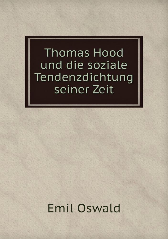 Thomas Hood und die soziale Tendenzdichtung seiner Zeit #1