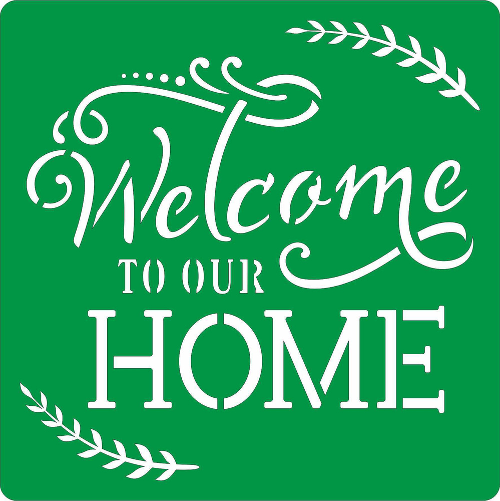 Трафарет на клеевой основе Welcome to our home, 15*15 см #1