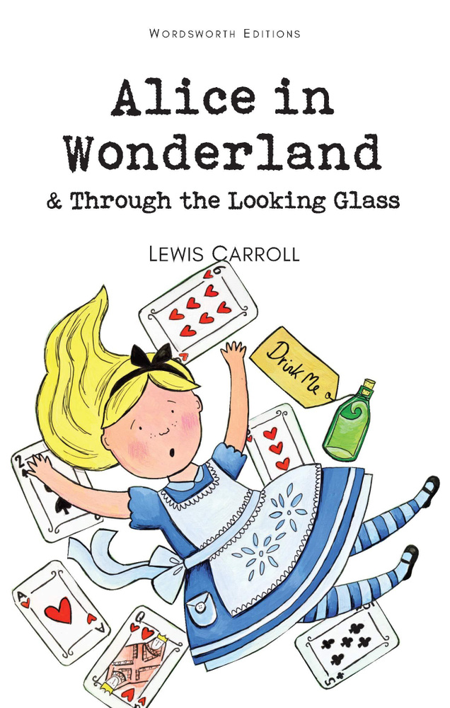 Alice in Wonderland & Through the Looking Glass | Кэрролл Льюис #1