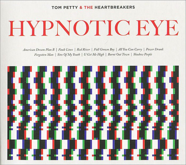 AudioCD Tom Petty And The Heartbreakers. Hypnotic Eye (CD) #1