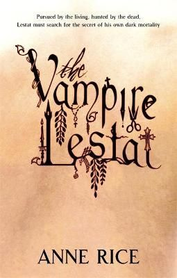 The Vampire Lestat  | Anne Rice #1