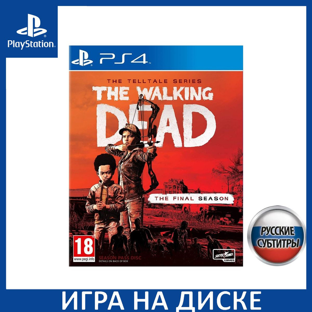 The Walking Dead Ходячие мертвецы The Telltale Series Final Season Русская Версия PS4  #1