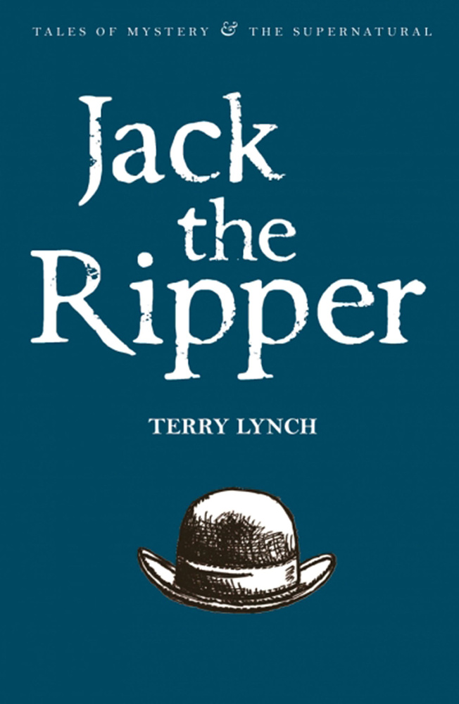 Jack the Ripper. The Whitechapel Murderer | Lynch Terry #1