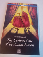 Загадочная история Бенджамина Баттона / The Curious Case of Benjamin Button. Книга для чтения на английском языке. Уровень В1 | Фицджеральд Фрэнсис Скотт Кей #4, Юлия С.