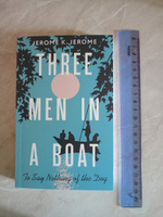 Three Men in a Boat (To say Nothing of the Dog) | Джером Клапка Джером #4, Елена А.