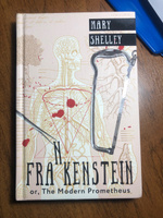 Frankenstein; or, The Modern Prometheus | Шелли Мэри Уолстонкрафт #3, Шарецкий И.