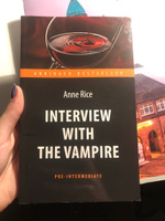 Интервью с вампиром (Interview with the Vampire). Адаптированная книга для чтения на английском языке. Pre-Intermediate | Райс Энн #7, Вострикова Т.