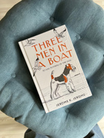 Three Men in a Boat (To say Nothing of the Dog) | Джером Клапка Джером #6, Дарья В.