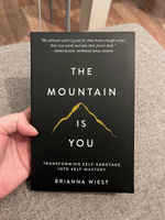 The Mountain Is You Book на английском языке / Гора это ты - от самосаботажа к саморазвитию / Инструменты развития личности / Timeless Bestseller #1, Зохра С.