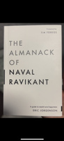 The Almanack of Naval Ravikant Book на английском языке / Альманах Наваля Равиканта Книга на английском / Eric Jorgenson | Йоргенсон Эрик #2, Андрей П.