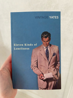 Eleven Kinds of Loneliness | Йейтс Ричард, Yates Richard #1, Мария С.